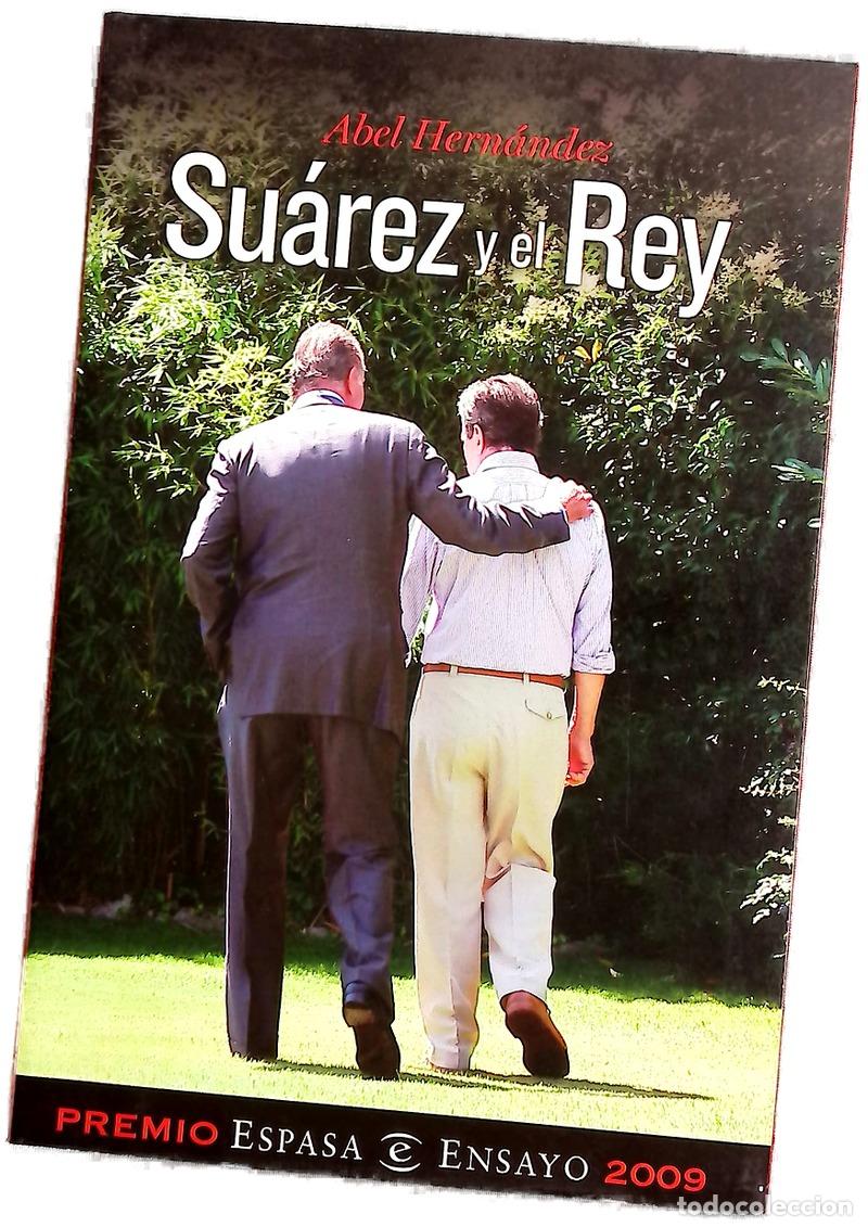 Libros: Su&aacute;rez y el Rey - Hern&aacute;ndez, Abel - Foto 1