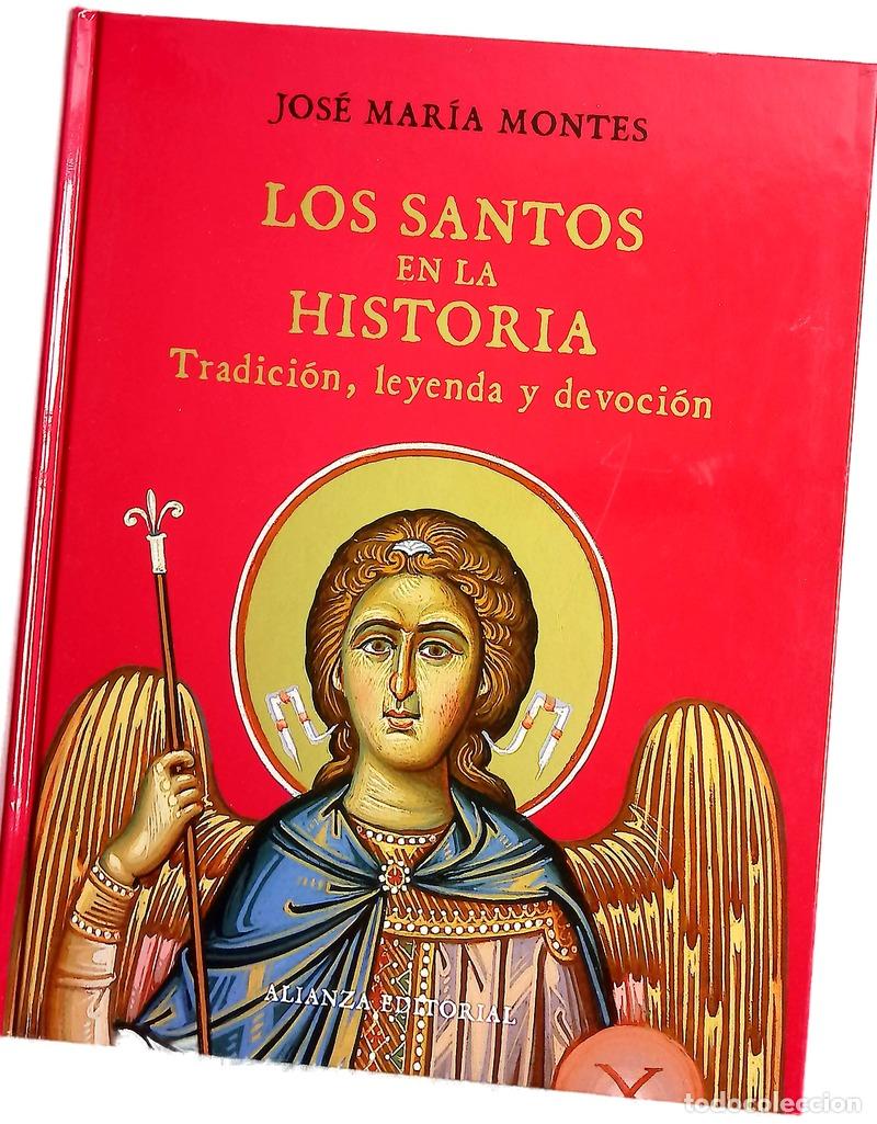 Libros: Los santos en la historia tradici&oacute;n, leyenda y devoci&oacute;n - Foto 1