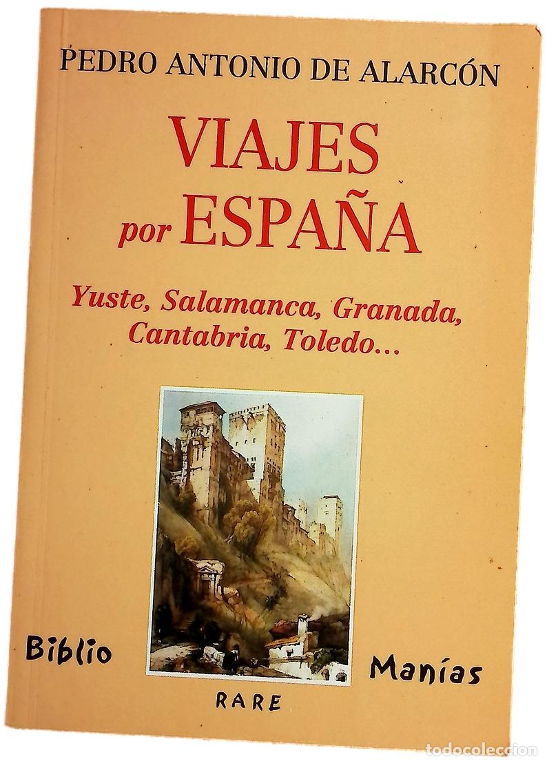 Libros: Viajes por Espa&ntilde;a - Alarc&oacute;n, Pedro Antonio de