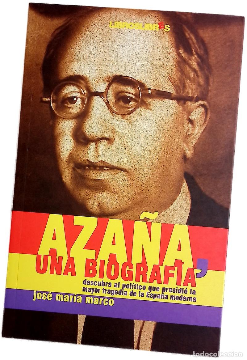Libros: Manuel Aza&ntilde;a una biograf&iacute;a