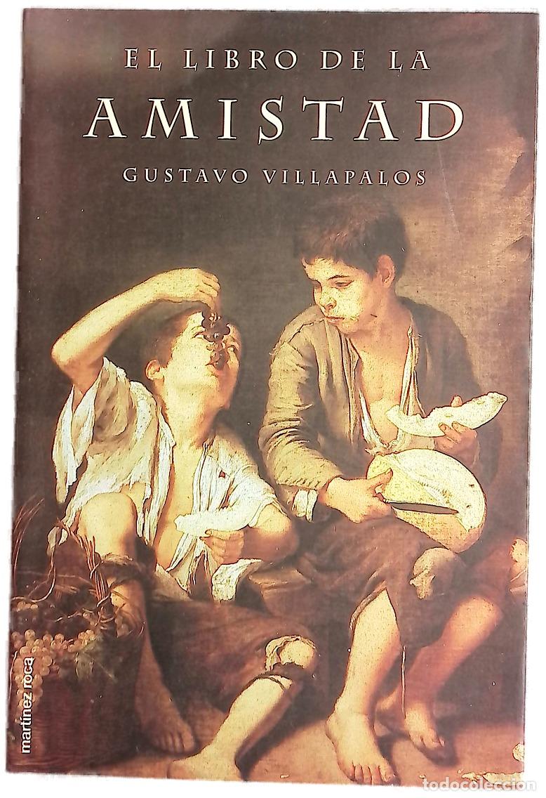 Libros: El libro de la amistad - Villapalos Salas, Gustavo