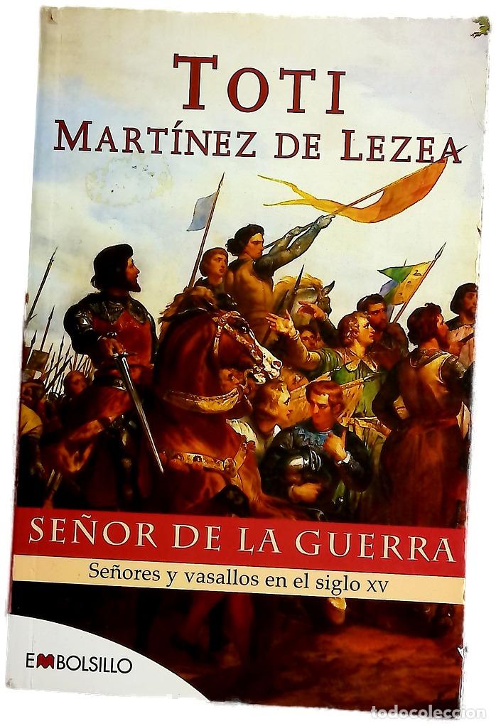 Libros: Se&ntilde;or de la guerra - Mart&iacute;nez Lezea, Toti de - Foto 1