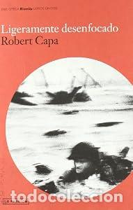 books: Ligeramente desenfocado - Robert Capa