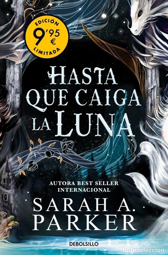 Libros: Hasta que caiga la luna (edici&oacute;n limitada &middot; Verano) (La Ca&iacute;da Lunar 1) (Campa&ntilde;a Ahora por menos)