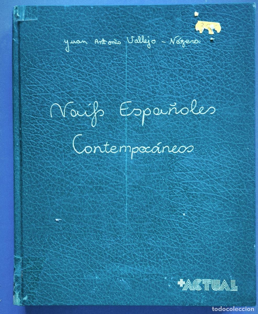 Libros: Naifs espa&ntilde;oles contempor&aacute;neos - Juan Antonio Vallejo-N&aacute;gera