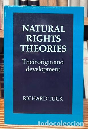 Libros: NATURAL RIGHTS THEORIES. Their origin and development - TUCK, Richard