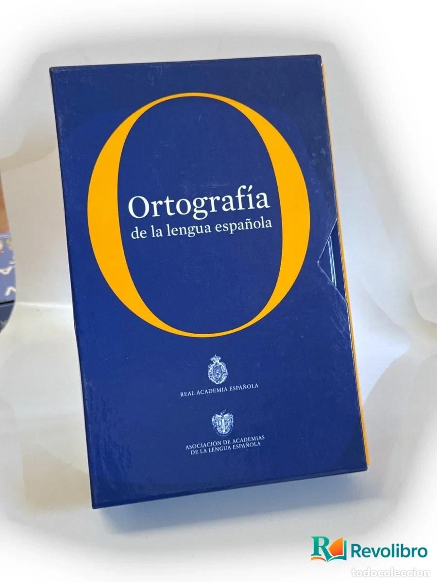 Libros: Ortograf&iacute;a de la lengua espa&ntilde;ola - 1&ordf; edici&oacute;n - Real Academia Espa&ntilde;ola, Asociaci&oacute;n de Academias de
