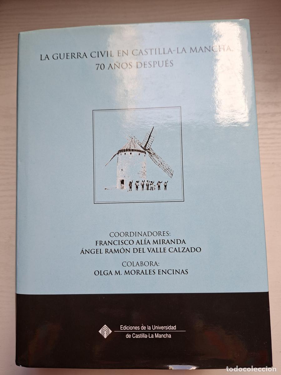 Libros: La Guerra Civil en Castilla-La Mancha 70 a&ntilde;os despu&eacute;s. Actas del Congreso Internacional. - Al&iacute;a Mira