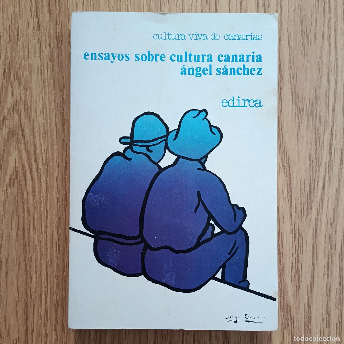 Libros: Libro ENSAYOS SOBRE CULTURA CANARIA - &Aacute;NGEL S&Aacute;NCHEZ | Tenerife - Canarias