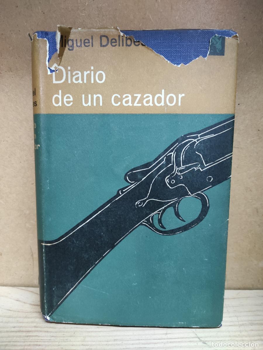 Libros: DIARIO DE UN CAZADOR - Miguel Delibes
