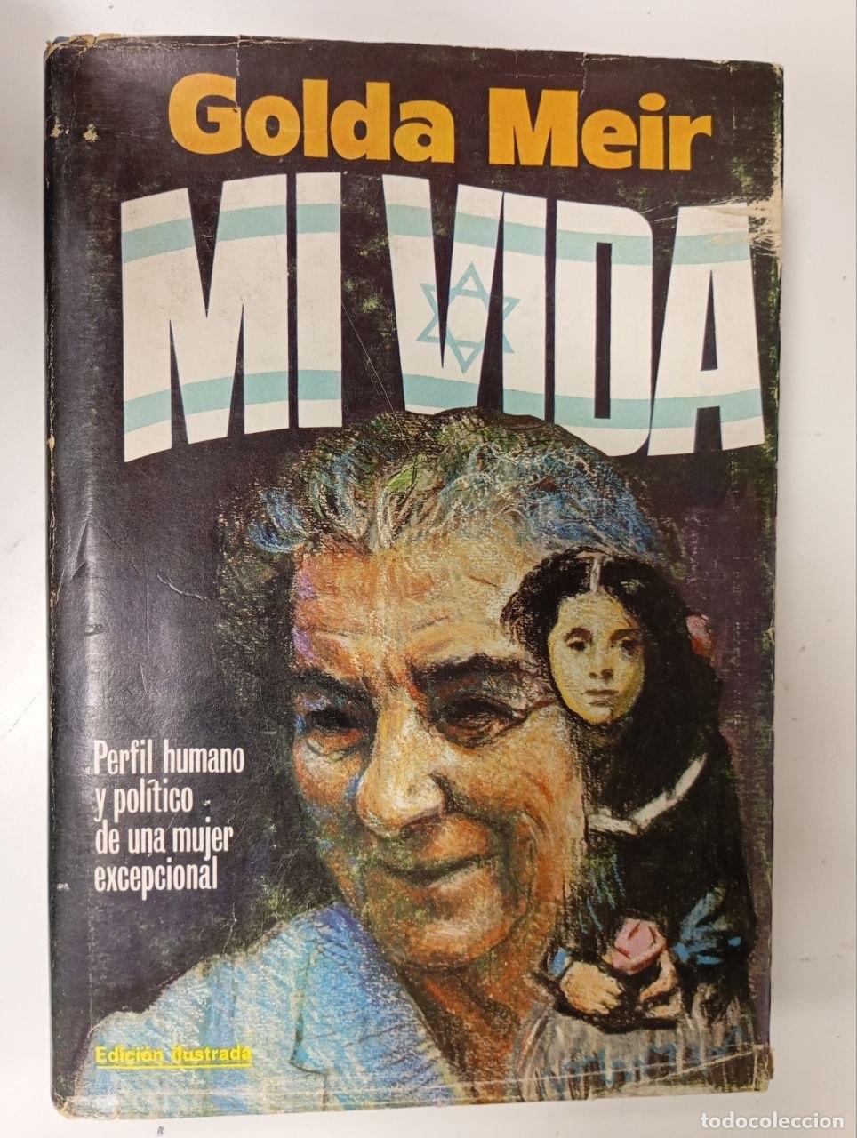 Libros: Mi vida. Perfil humano y pol&iacute;tico de una mujer excepcional - Golda Meir