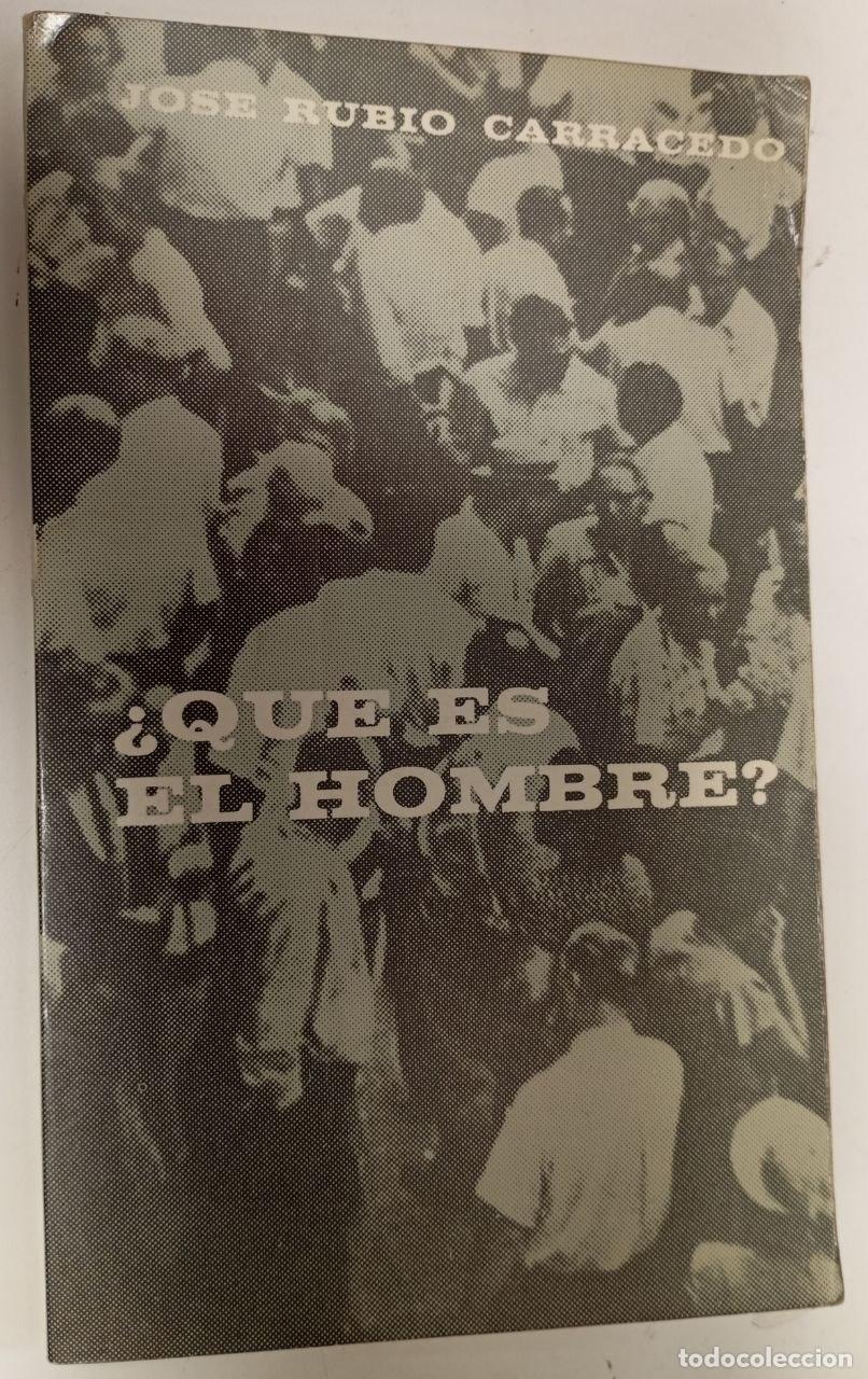 Libros: &iquest;Qu&eacute; es el hombre? - Rubio Carradedo, Jos&eacute; - Foto 1