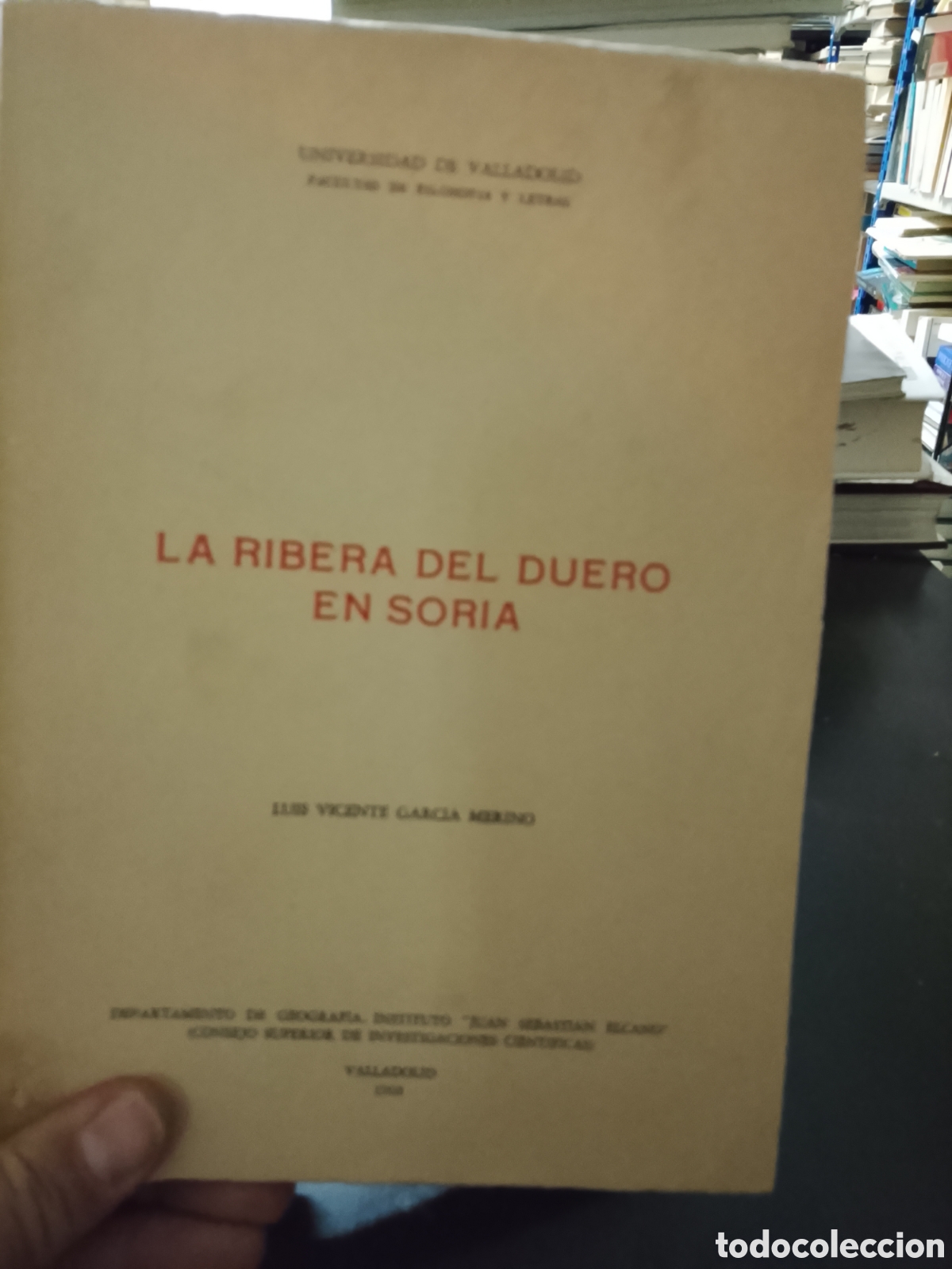 Libros: LA RIBERA DEL DUERO EN SORIA - LUIS VICENTE GARCIA MERINO