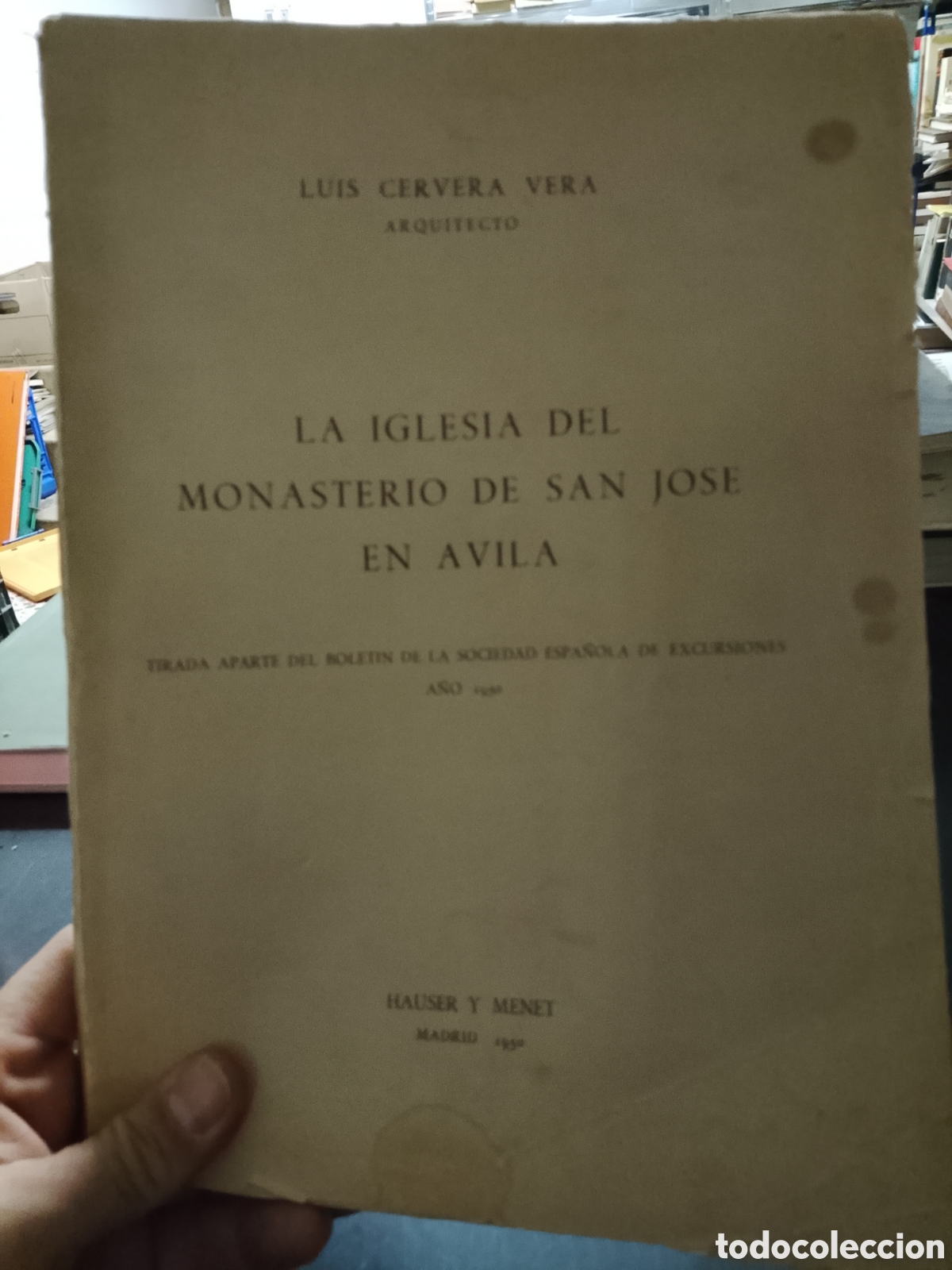 Libros: LA IGLESIA  DEL  MONASTERIO  DE SAN  JOSE  EN  AVILA  - CERVERA VERA , Luis