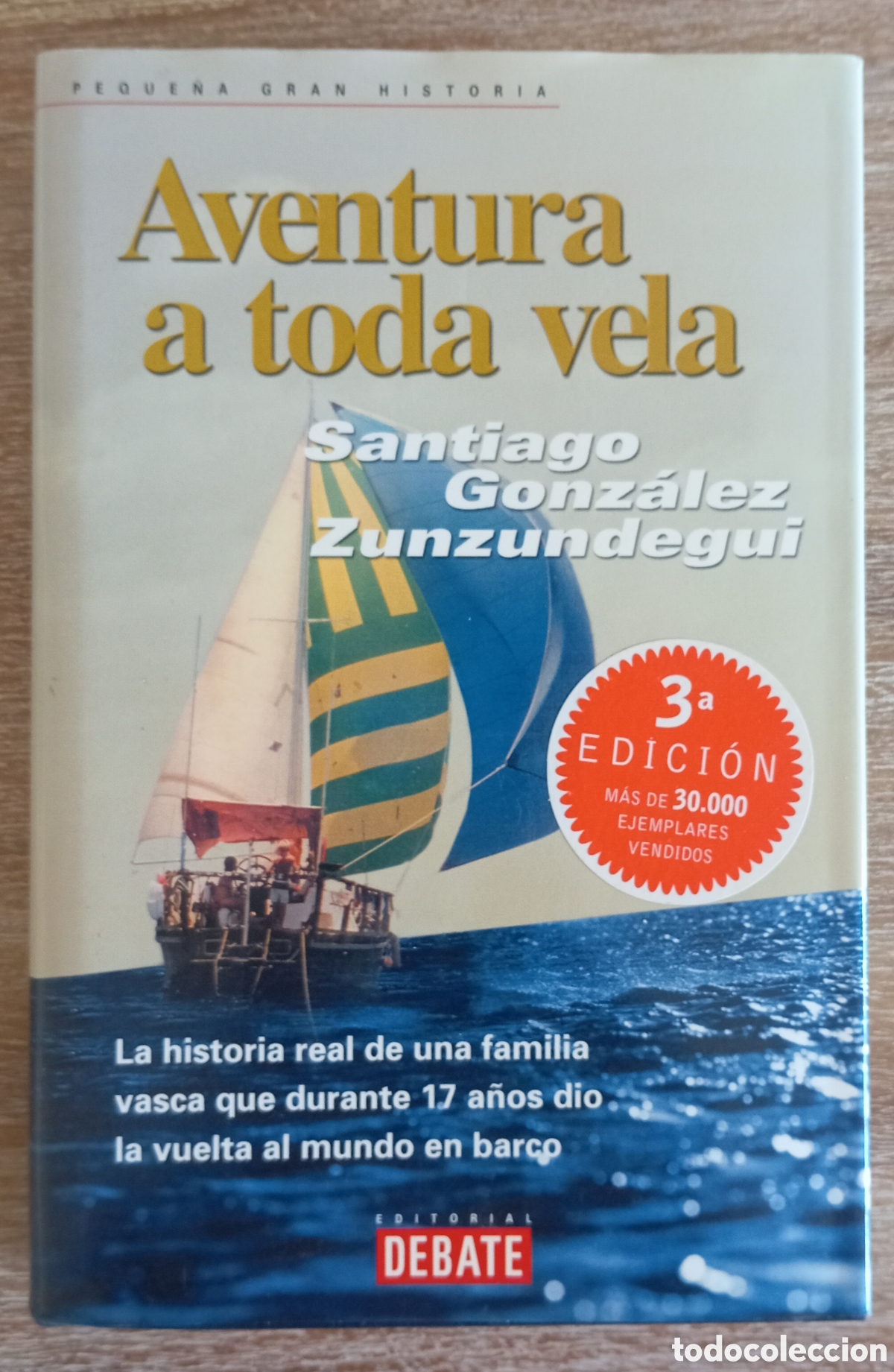 Libros: AVENTURA A TODA VELA - SANTIAGO GONZALEZ ZUNZUNEGUI