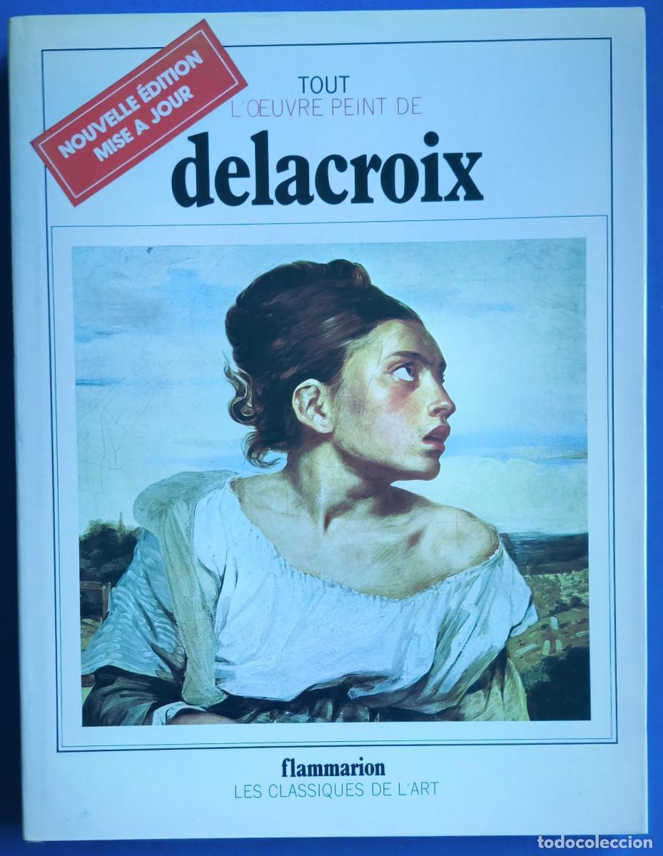 Libros: Tout l'&oelig;uvre peint de Delacroix -