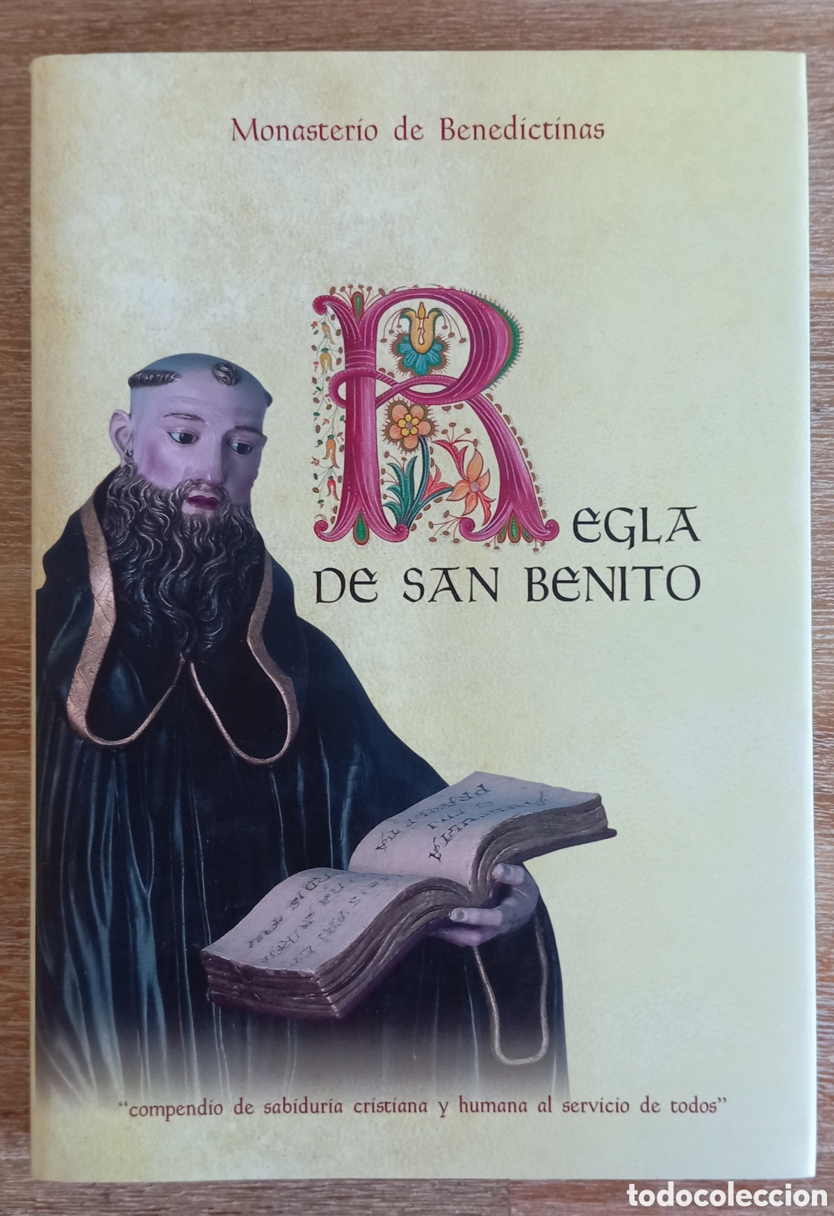 Libros: REGLA DE SAN BENITO - MONASTERIO DE BENEDICTINAS