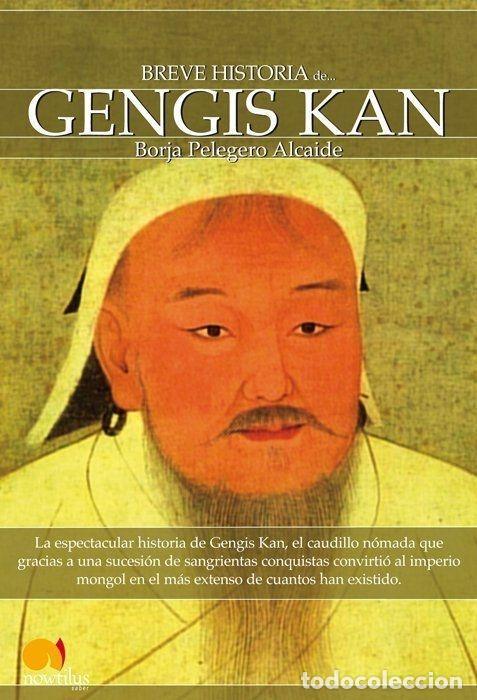 Livros em segunda m&atilde;o: BREVE HISTORIA DE GENGIS KAN Y EL PUEBLO MONGOL - Borja Pelegero Alcaide