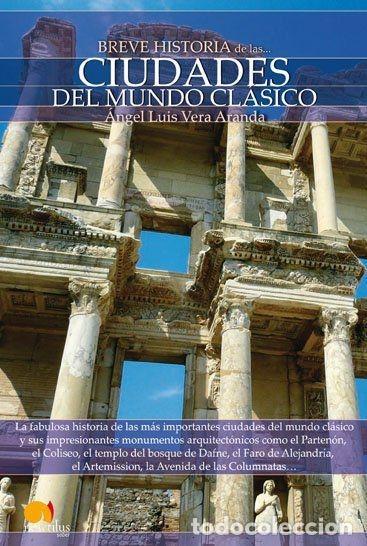 books: BREVE HISTORIA DE LAS CIUDADES DEL MUNDO CL&Aacute;SICO - Vera Aranda, &Aacute;ngel Luis