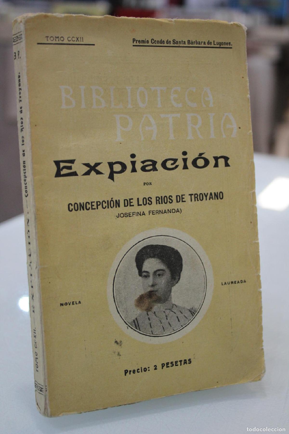 Libros: Biblioteca Patria. Tomo CCXII. Expiaci&oacute;n - R&iacute;os de Troyano, Concepci&oacute;n. (Josefina Fernanda)