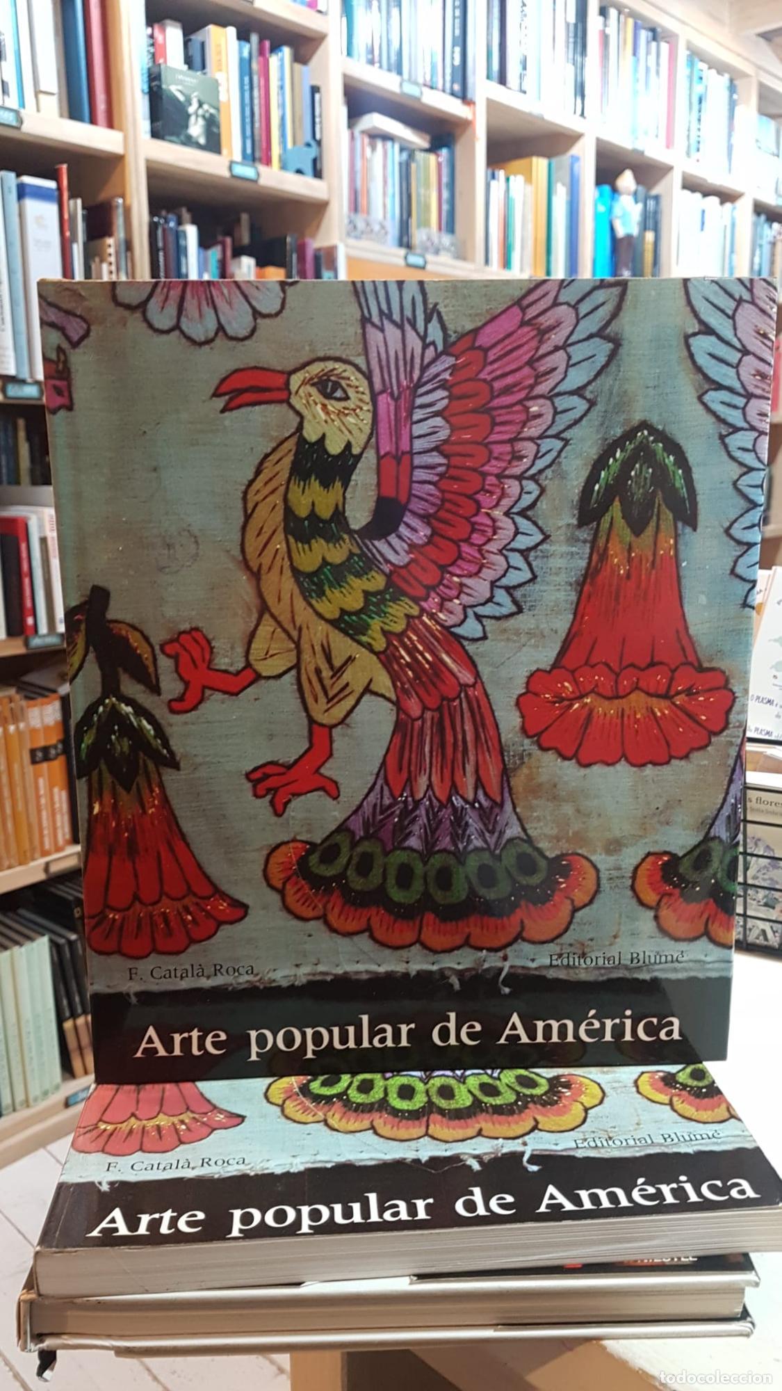 Libros: ARTE POPULAR DE AM&Eacute;RICA MARTA RIBALTAF. CATAL&Aacute; ROCA - CATAL&Aacute; ROCA