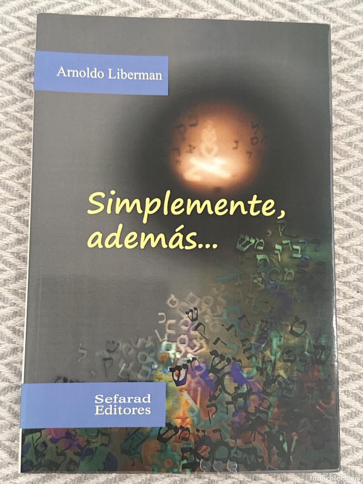 Libros: Simplemente, adem&aacute;s... - Arnoldo Liberman - Foto 2