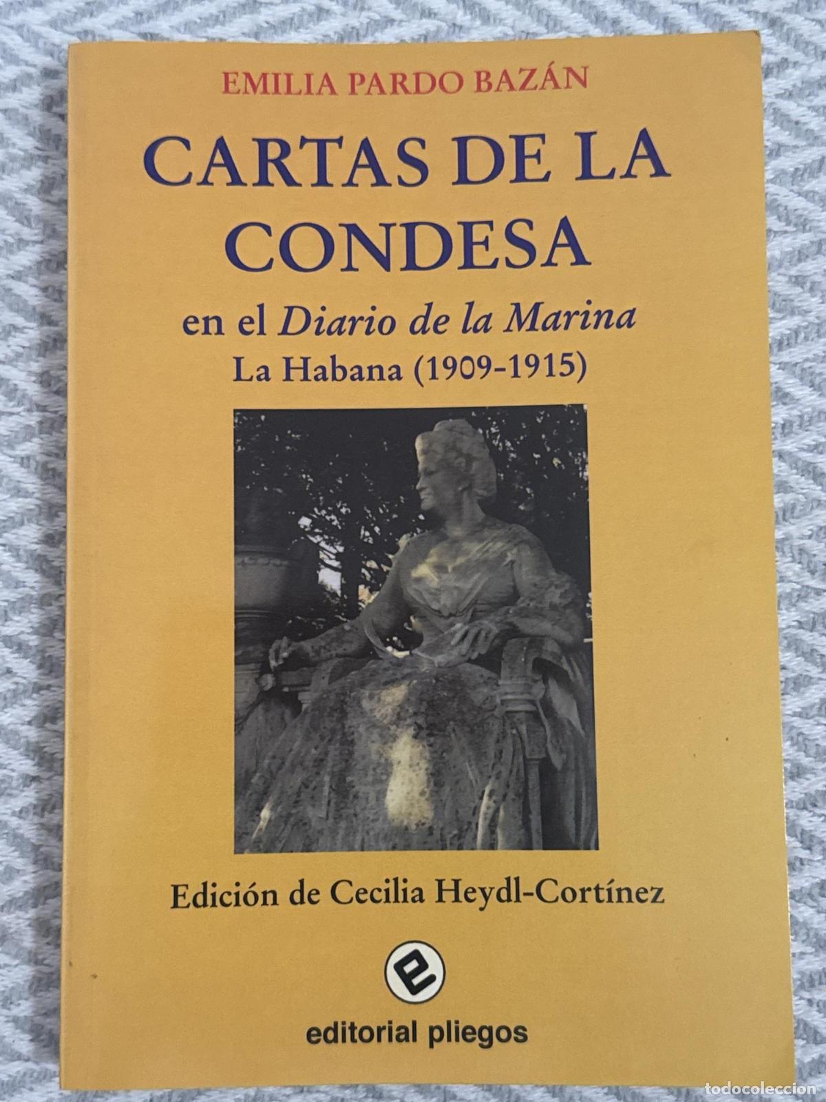 Libros: Cartas de la condesa en el diario de la marina. La Habana (1909-1915) - Emilia Pardo Baz&aacute;n