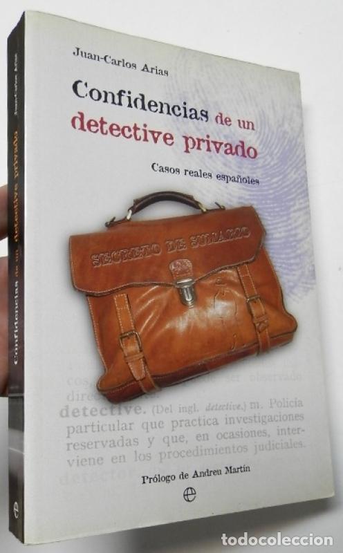 Libros: Confidencias de un detective privado - Arias, Juan Carlos