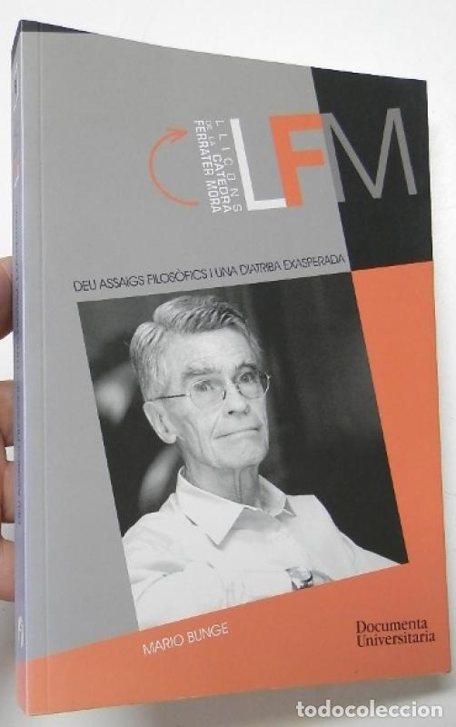 Libros: Deu assaigs filos&ograve;fics i una diatriba exasperada - Bunge, Mario
