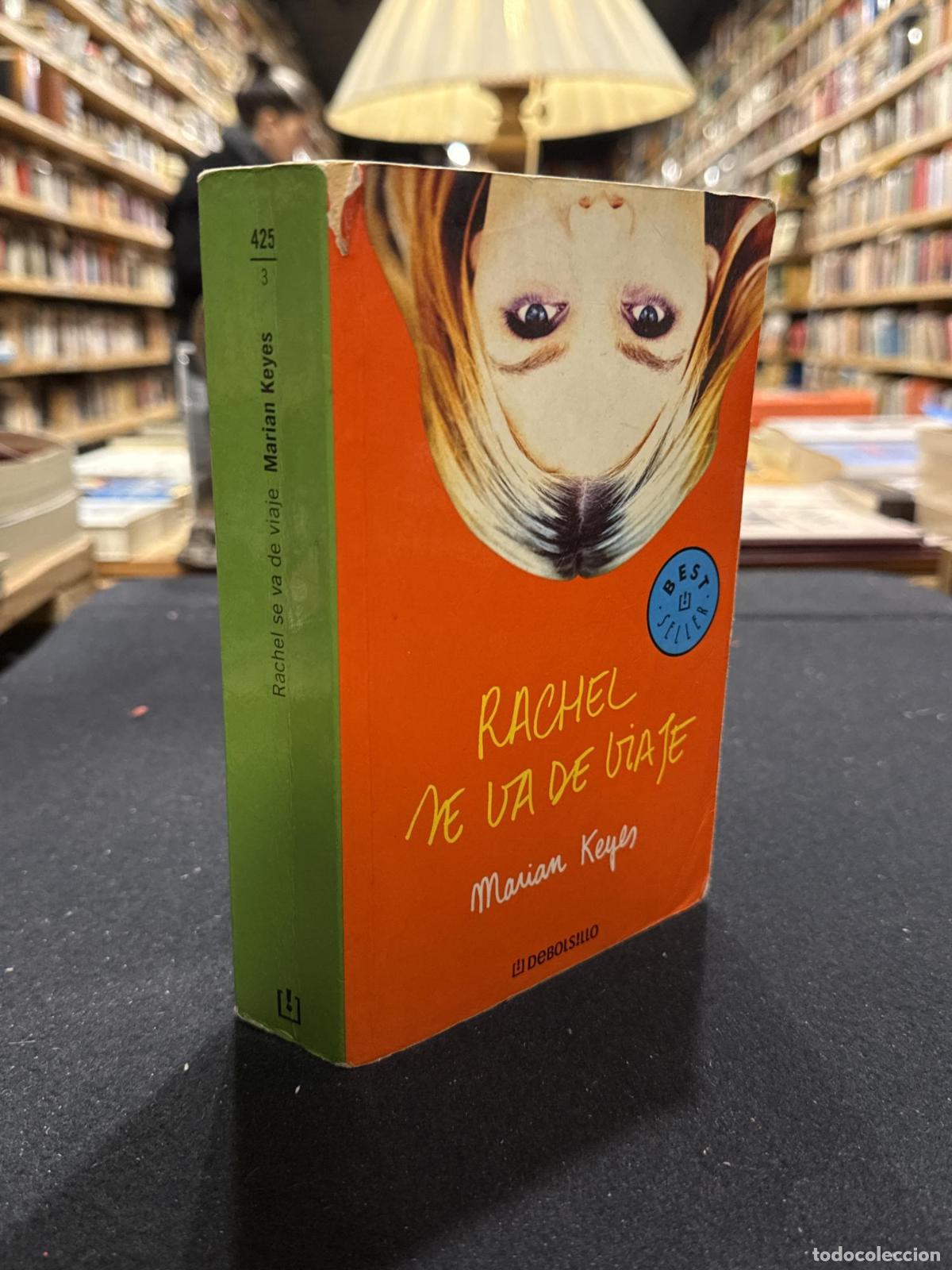 Livres: Rachel se va de viaje (Hermanas Walsh 2) - Marian Keyes
