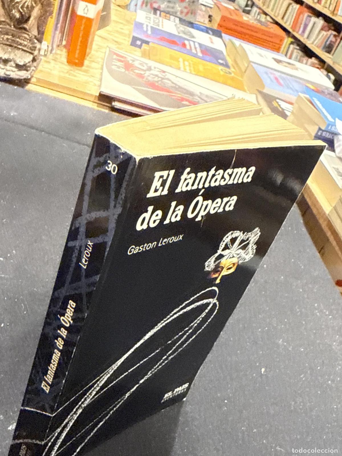 Libros: El fantasma de la &oacute;pera - Gaston Leroux - Foto 3