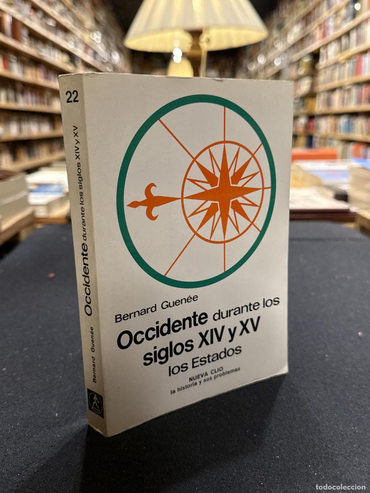 Livres: Occidente durante los siglos XIV y XV - Bernard Guen&eacute;e