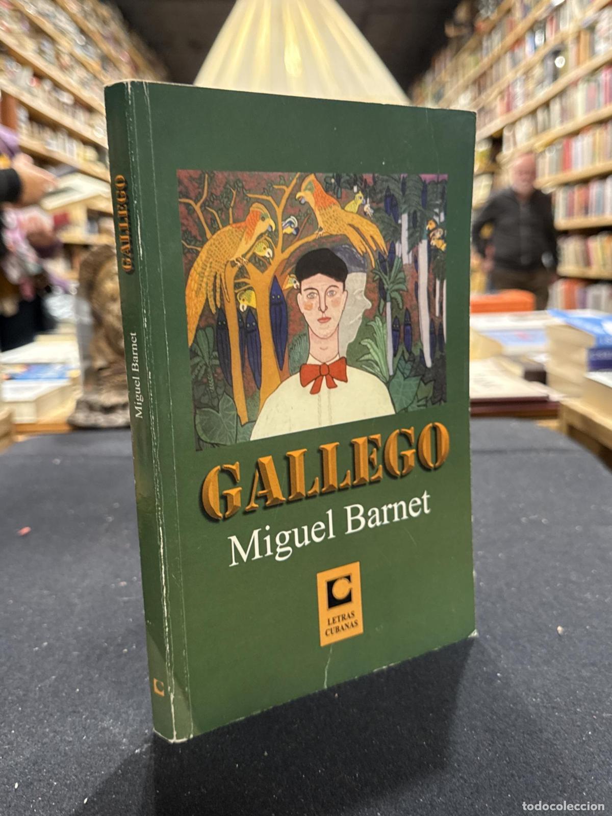 Gallego - Miguel Barnet