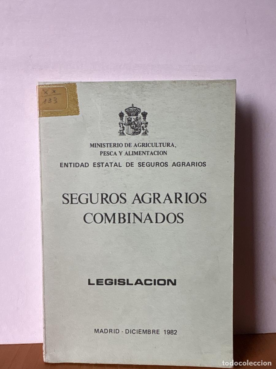 books: SEGUROS AGRARIOS COMBINADOS. LEGISLACION . 1982 - TDK259