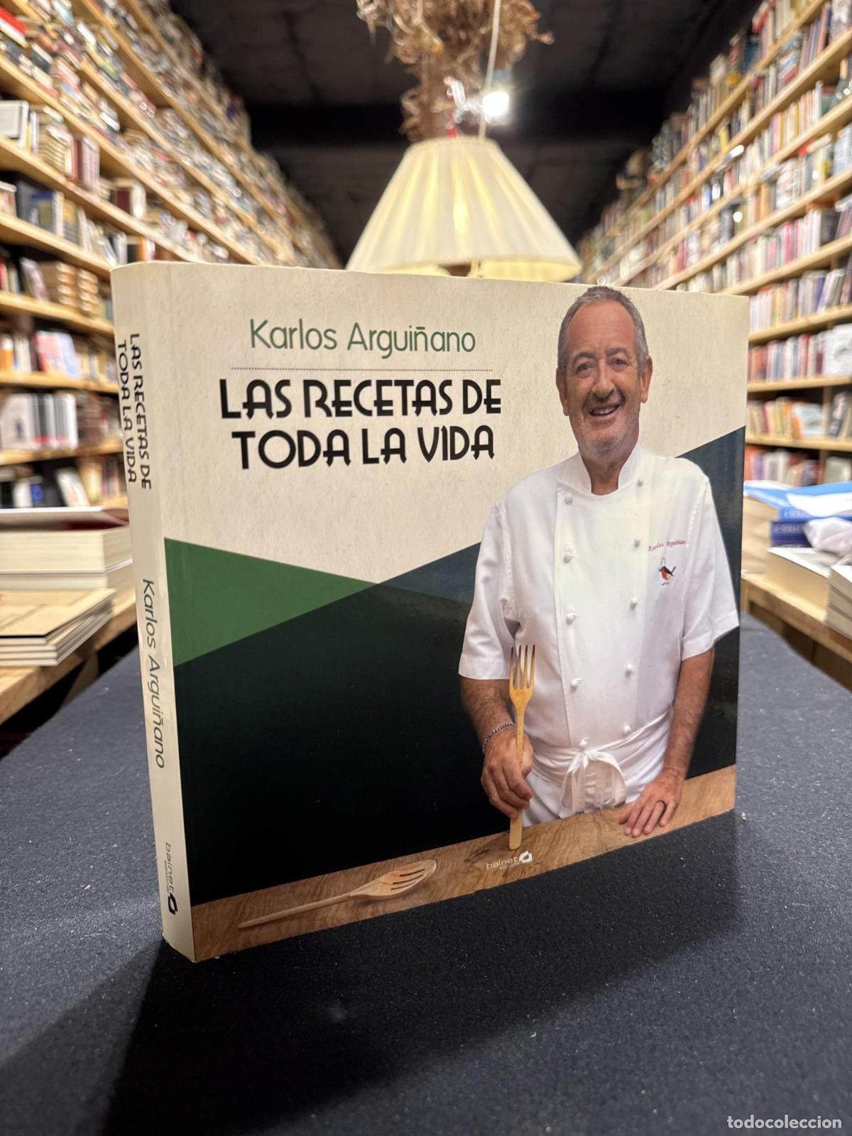 Libros: Las Recetas de Toda la Vida - Karlos Argui&ntilde;ano - Foto 1