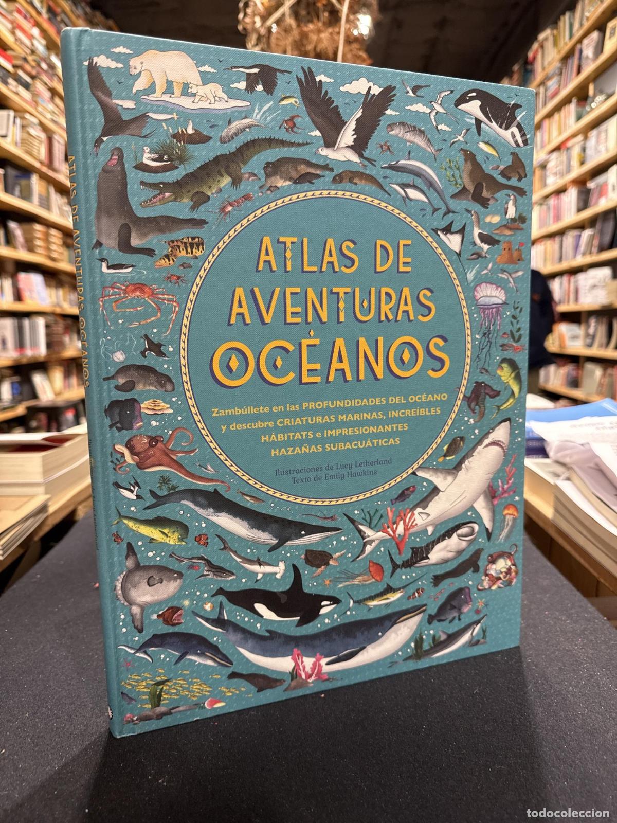 Libros: Atlas de aventuras oc&eacute;anos - Emily Hawkins