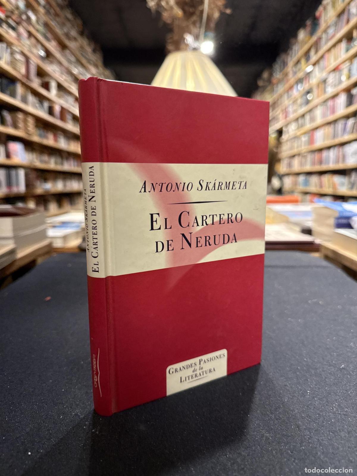 Libros: El cartero de Neruda - ANTONIO SKARMETA - Foto 2