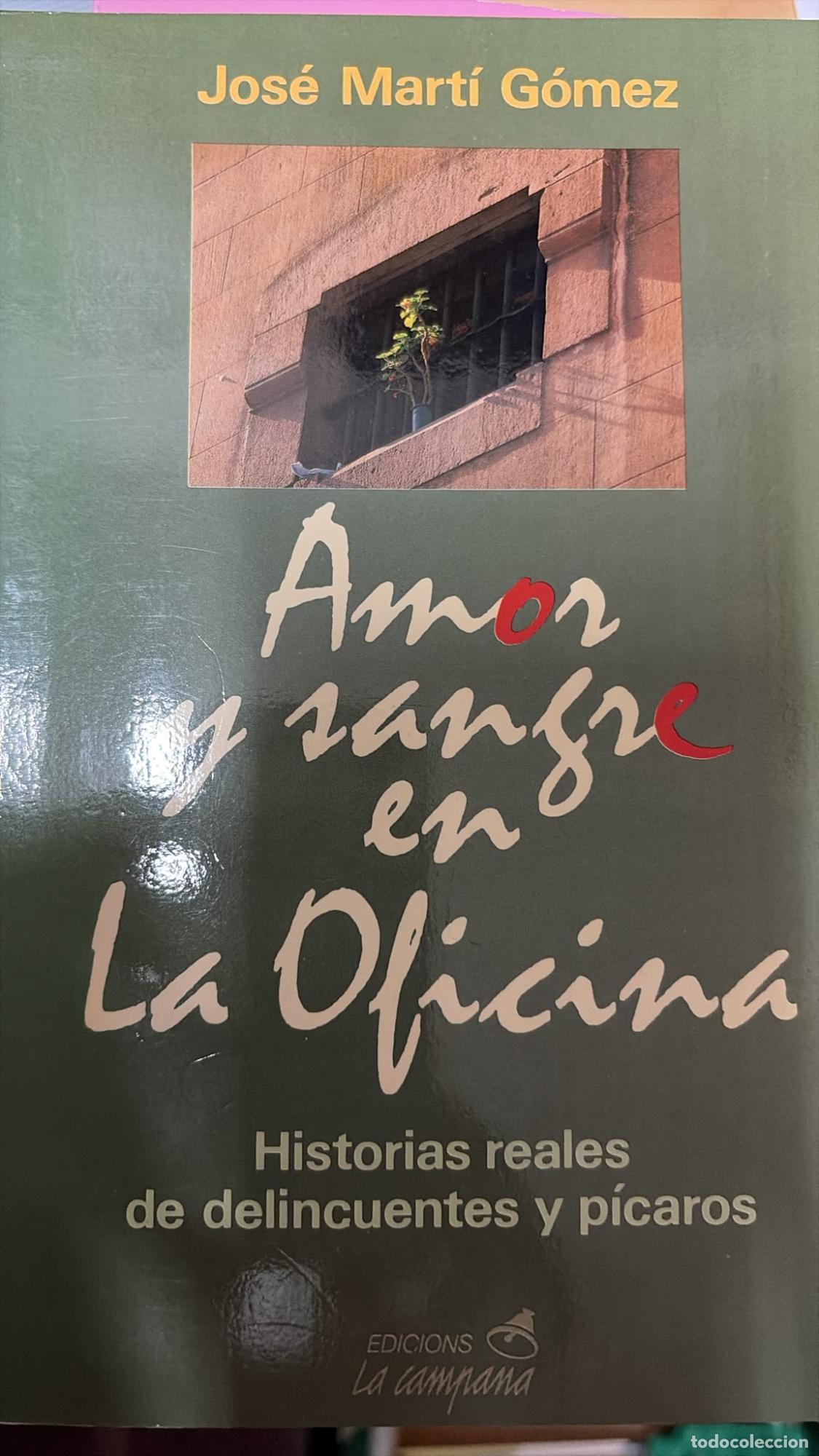 Libros: Amor y sangre en la oficina - Jos? Mart? G?mez