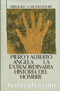 Libros: La extraordinaria historia del hombre - Alberto Angela Piero Angela