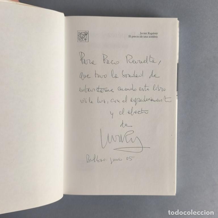 Libros: El Precio de una Sombra. (Ejemplar dedicado). - Rup&eacute;rez, Javier. - Foto 3