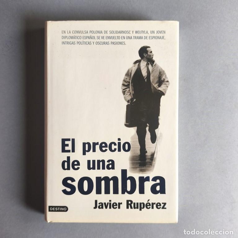 Libros: El Precio de una Sombra. (Ejemplar dedicado). - Rup&eacute;rez, Javier.