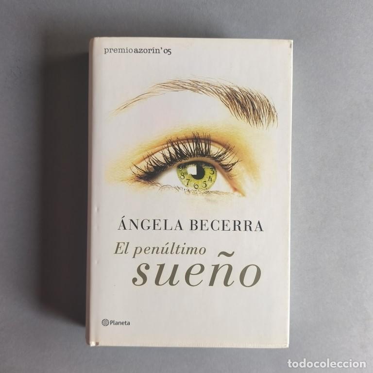 Libros: El Pen&uacute;ltimo Sue&ntilde;o. (Ejemplar dedicado). - Becerra, &Aacute;ngela - Foto 3