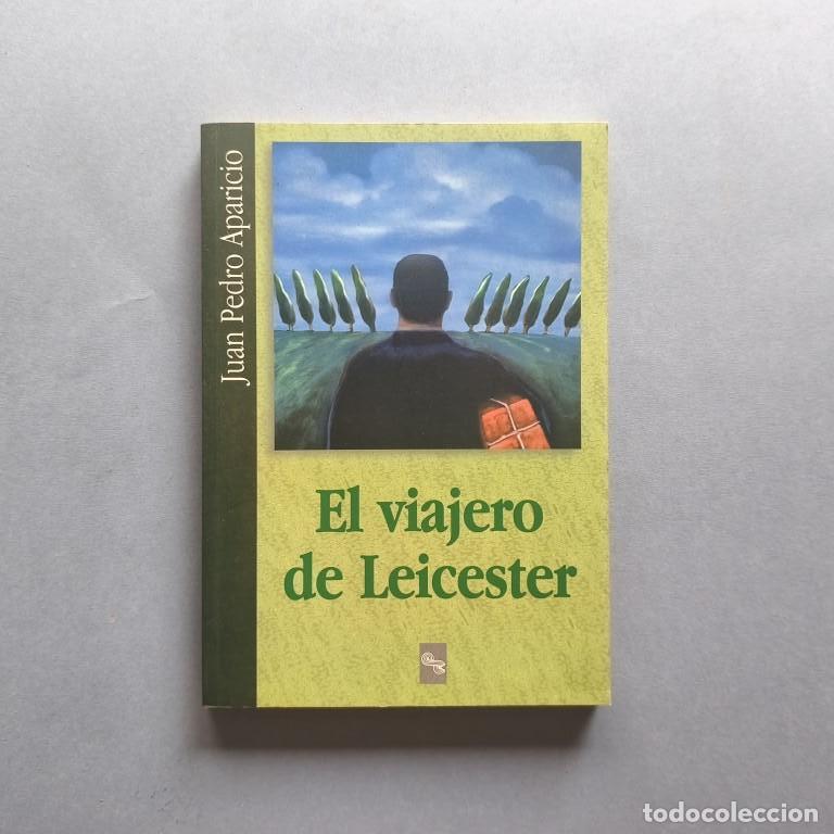 Libros: El Viajero de Leicester. (Ejemplar dedicado). - Casals, Pedro. - Foto 2