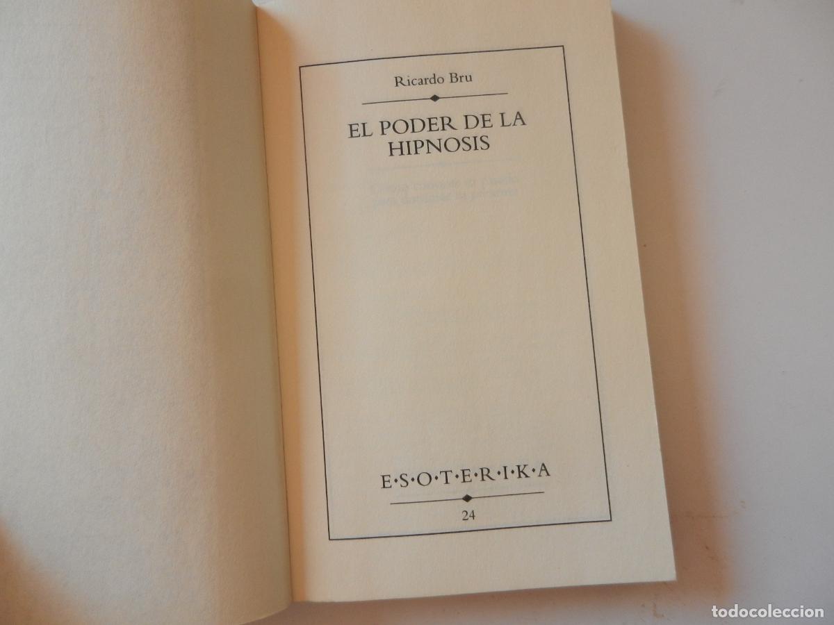 Libros: EL PODER DE LA HIPNOSIS - RICARDO BRU - ESOTERIKA - TEMAS DE HOY 1994 - Foto 2