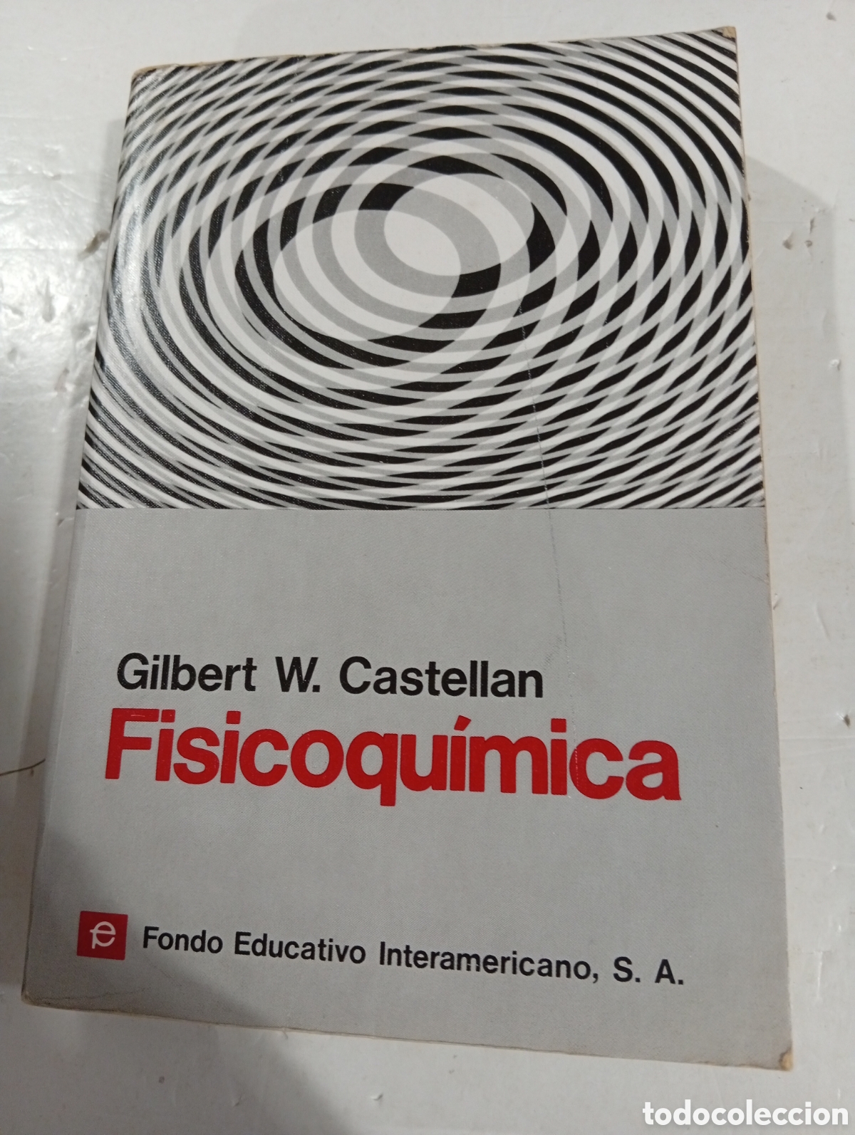 Libros: Fisicoqu&iacute;mica Gilbert W. Castellan