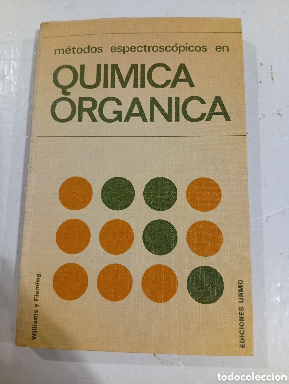 Libros: M&eacute;todos espectrosc&oacute;picos en Qu&iacute;mica Org&aacute;nica Williams y Fleming