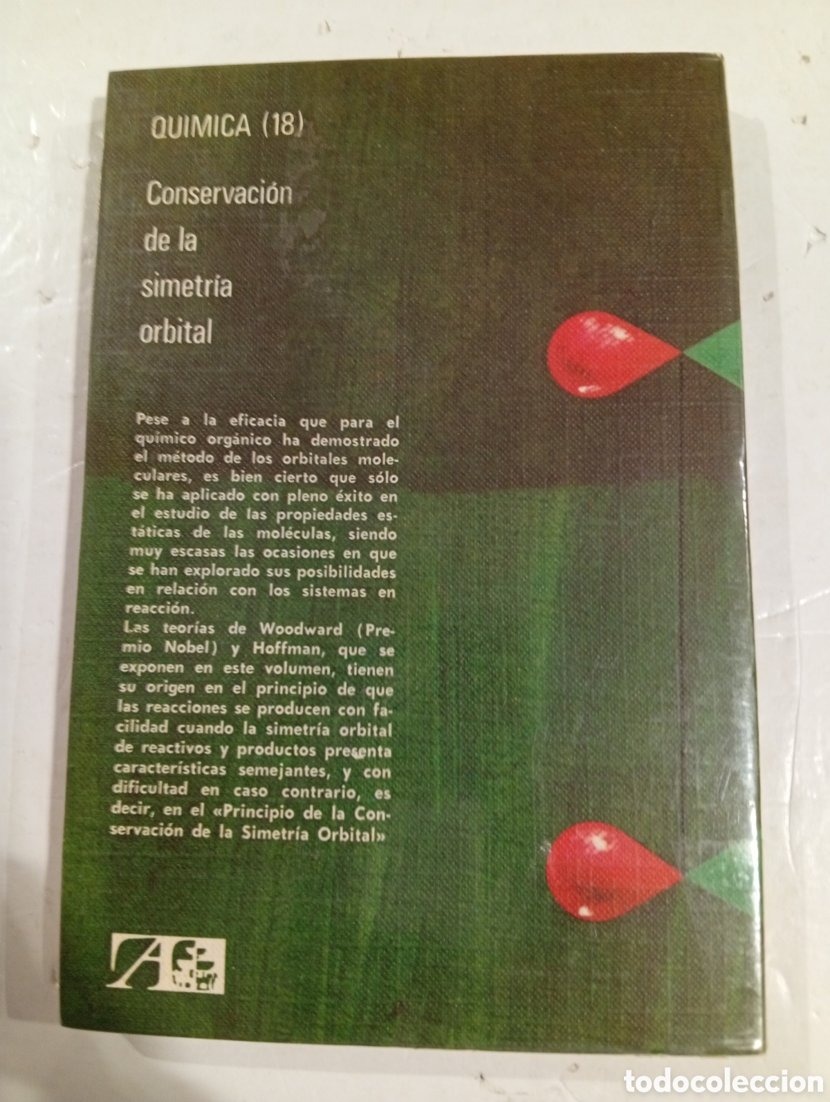 Libros: Conservaci&oacute;n de la simetr&iacute;a orbital R.B. Woddward R. Hoffman - Foto 2
