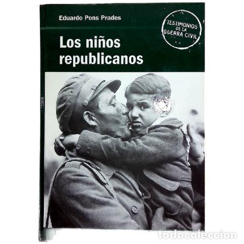 Livros em segunda m&atilde;o: LOS NI&Ntilde;OS REPUBLICANOS - EDUARDO PONS PRADES