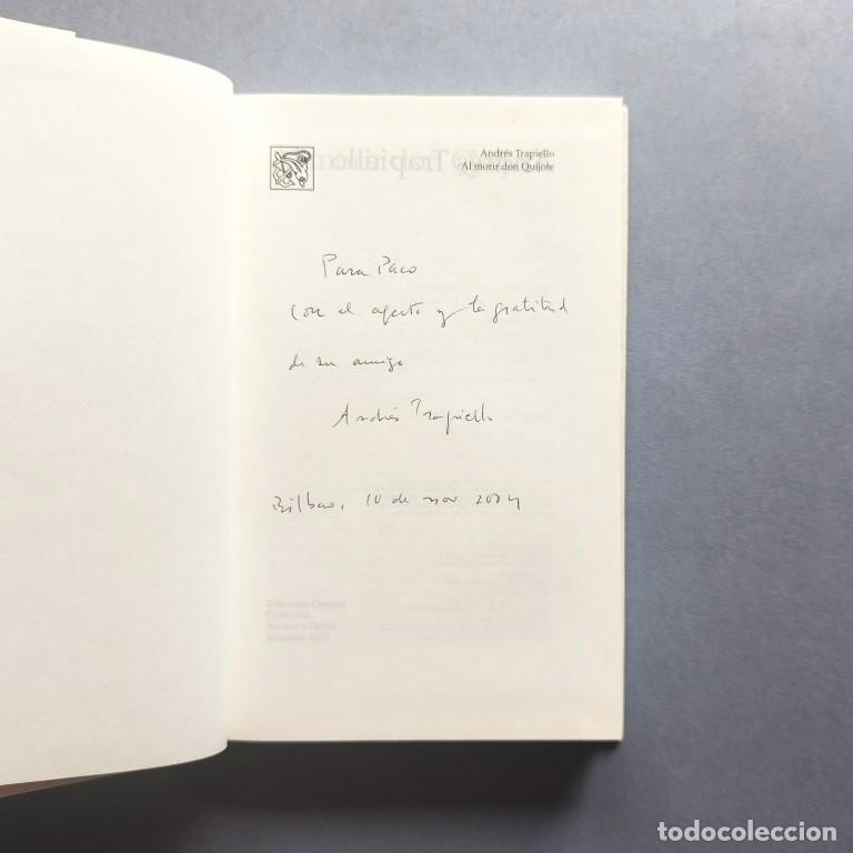 B&uuml;cher: Al Morir Don Quijote. (Ejemplar dedicado) - Trapiello, Andr&eacute;s.