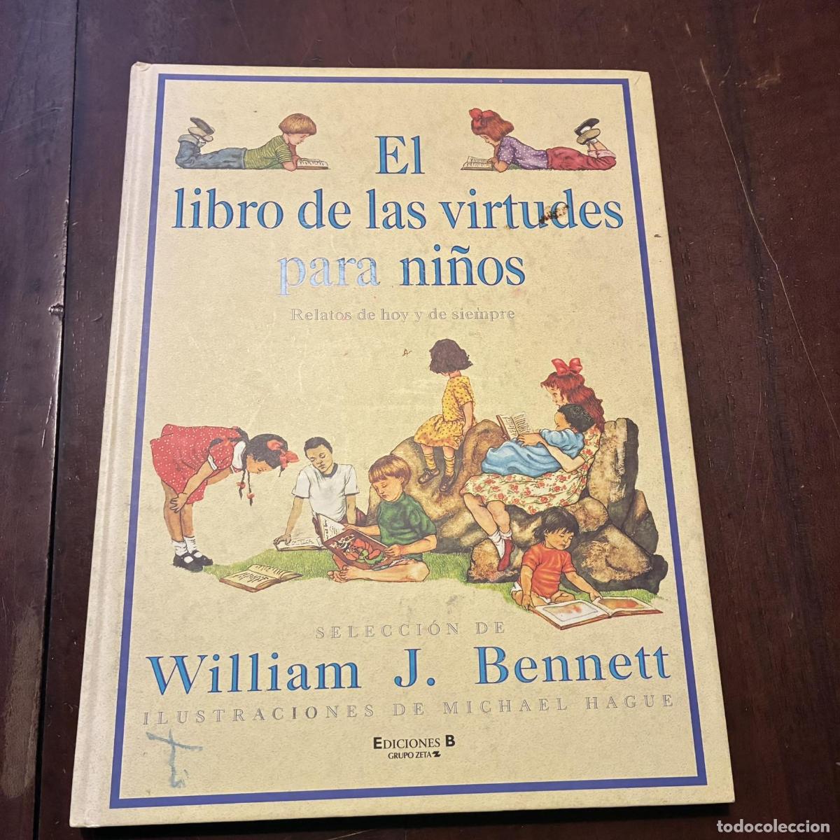Libros: El libro de las virtudes para los ni&ntilde;os - William J. Bennett - Foto 1